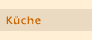 K&uuml;che
